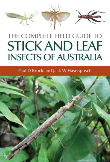 The Complete field Guide to Stick and Leaf Insects of Australia by Brock & Hasenpusch - cover